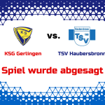 KSG Gerlingen vs. TSV Haubersbronn; Spiel wurde abgesagt