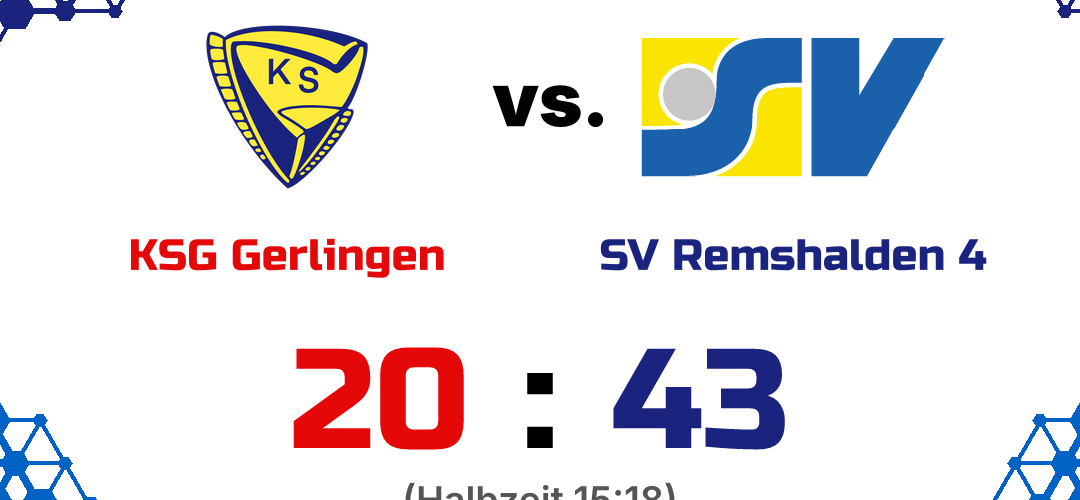 KSG Gerlingen vs. SV Remshalden 4; 20:43 (zur Halbzeit: 15:18)